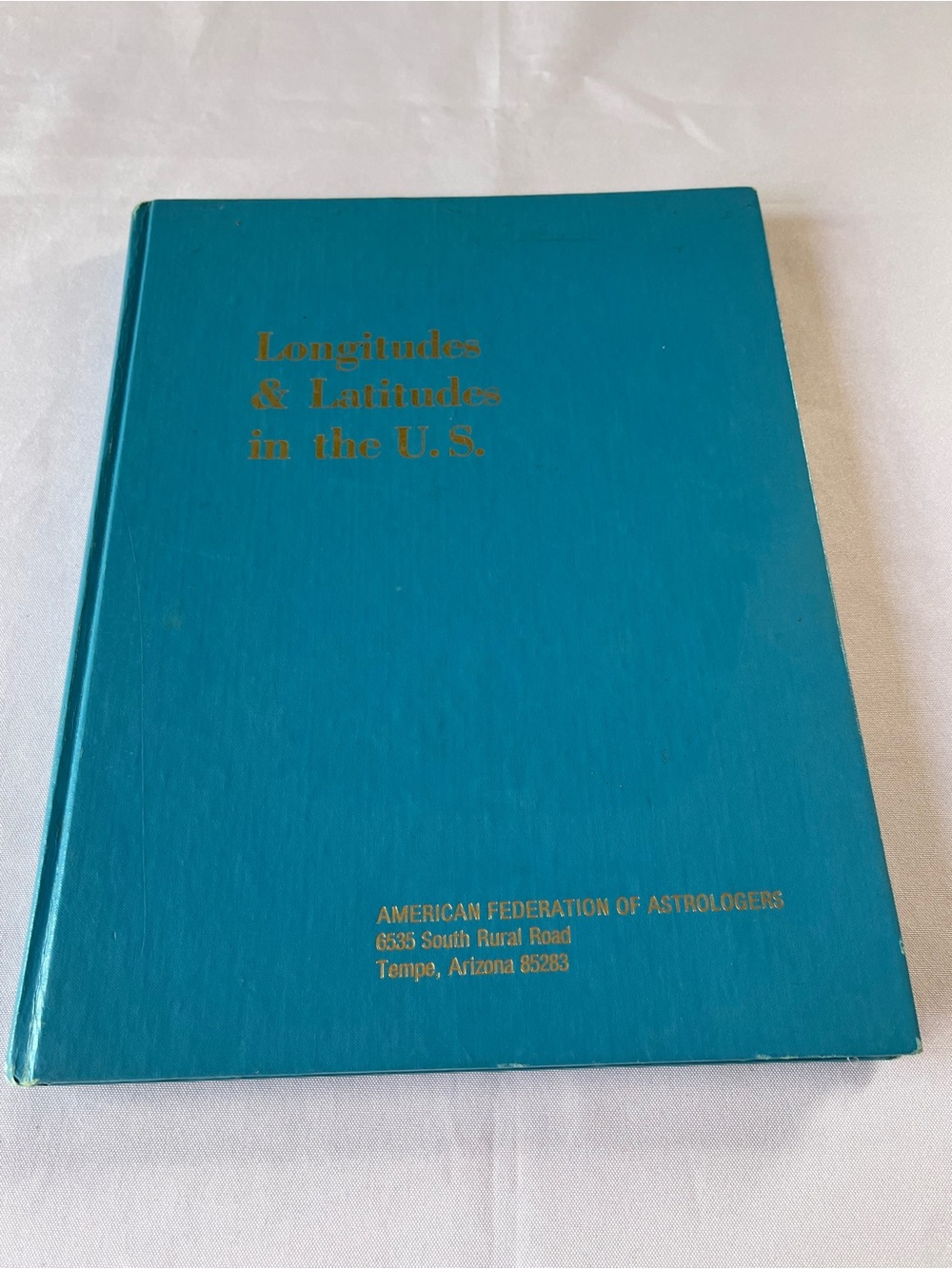 Longitudes and Latitudes in the United States by Eugene Dernay Hardcover Reprint